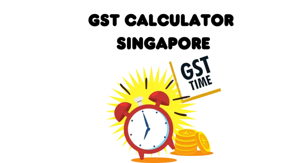 Gst Calculator Singapore
