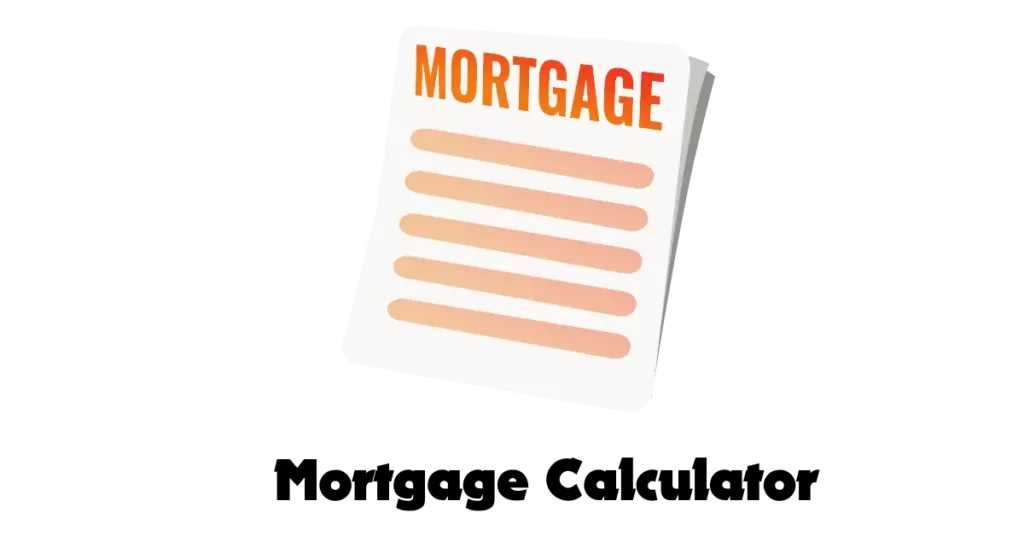 Mortgage Calculator
